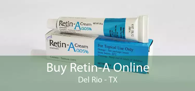 Buy Retin-A Online Del Rio - TX