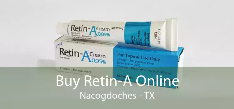 Buy Retin-A Online Nacogdoches - TX