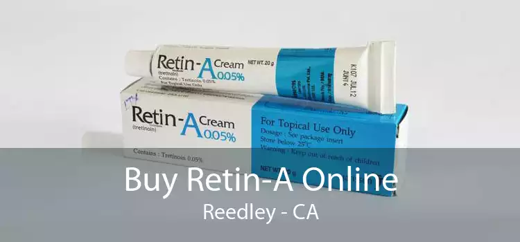 Buy Retin-A Online Reedley - CA