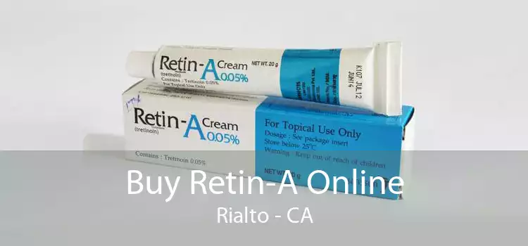 Buy Retin-A Online Rialto - CA