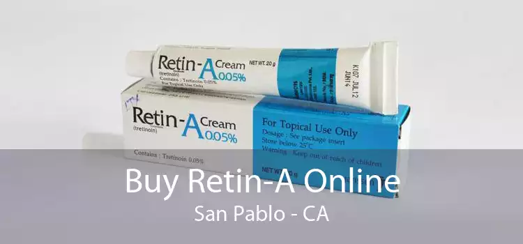 Buy Retin-A Online San Pablo - CA