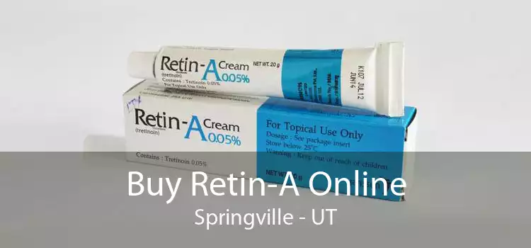 Buy Retin-A Online Springville - UT