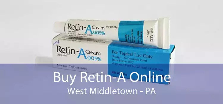 Buy Retin-A Online West Middletown - PA