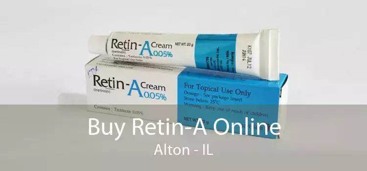 Buy Retin-A Online Alton - IL