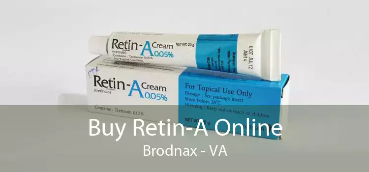 Buy Retin-A Online Brodnax - VA