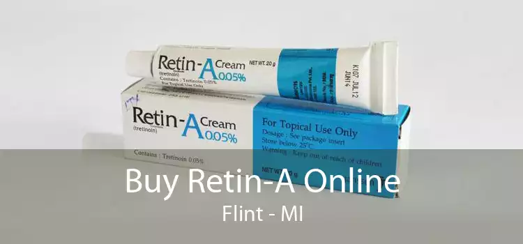 Buy Retin-A Online Flint - MI