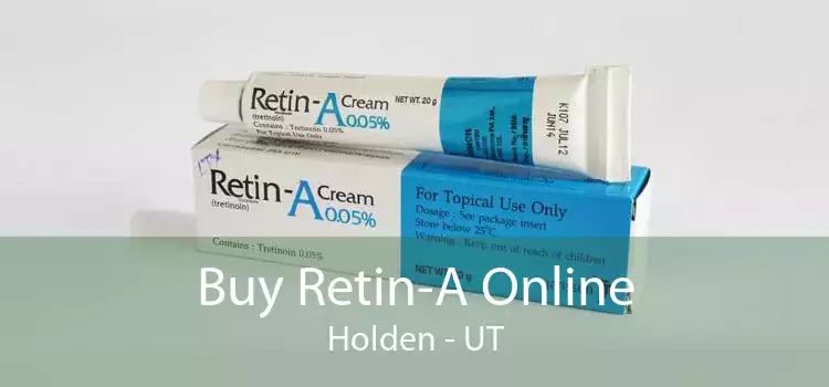 Buy Retin-A Online Holden - UT