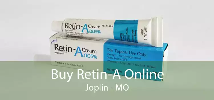 Buy Retin-A Online Joplin - MO